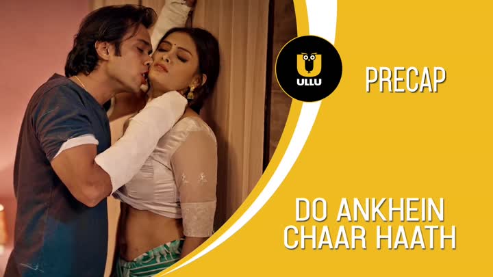 Screenshot Of Do Ankhen Chaar Haath (2026) Hindi Season 01 Complete ULLU WEB Series